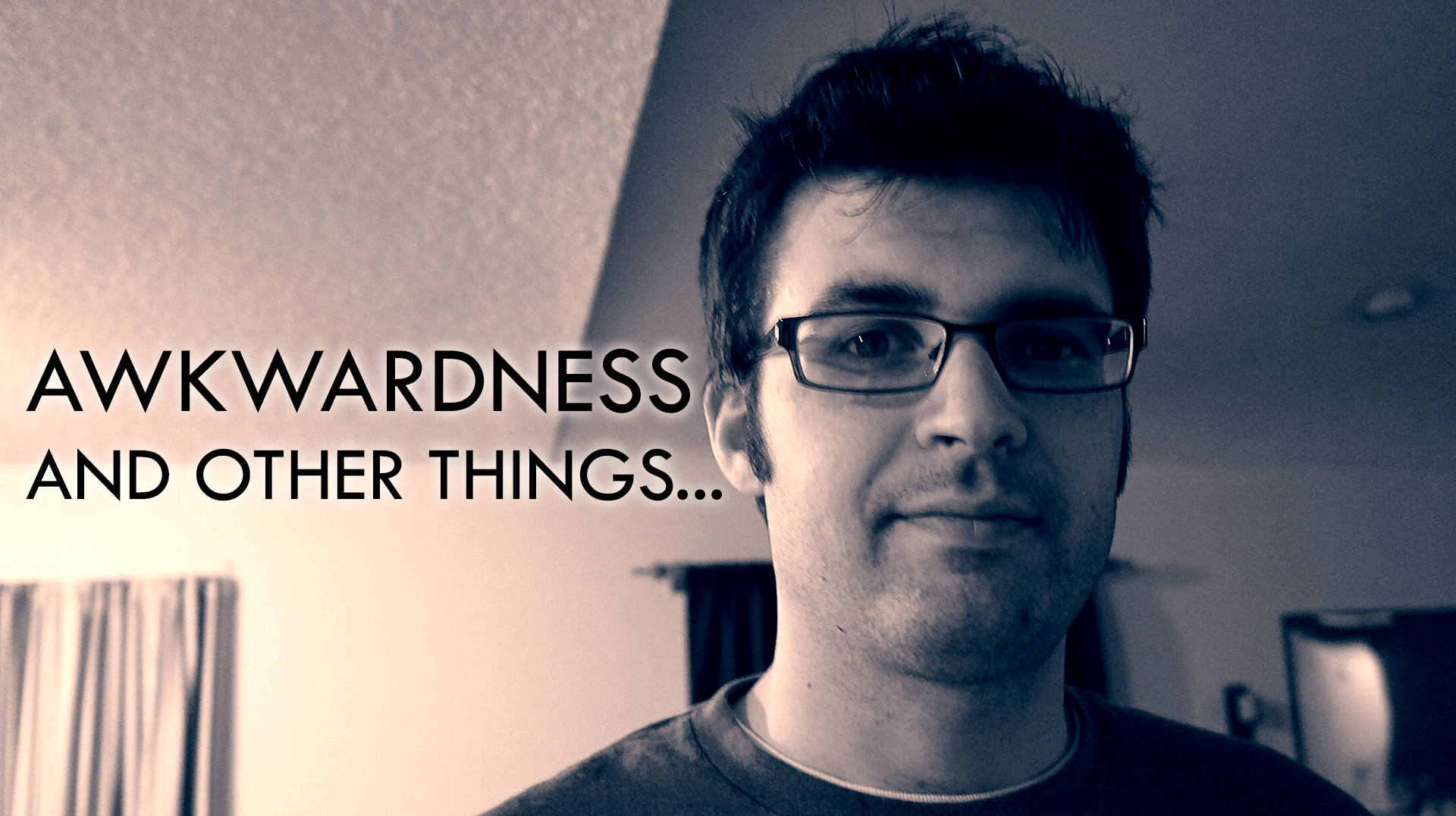 awkwardness-and-other-things-awkward-geeks